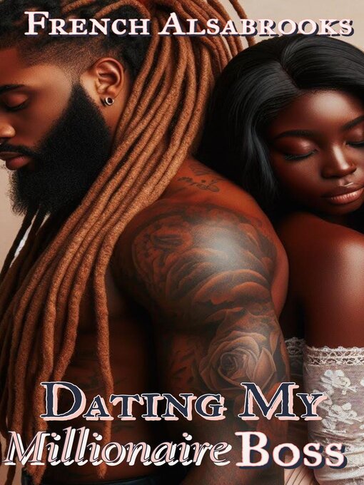 Title details for Dating My Millionaire Boss by French Alsabrooks - Wait list